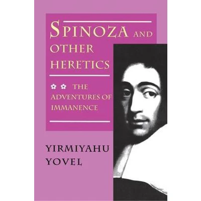 Afbeelding van Spinoza and Other Heretics, Volume 2: The Adventures of Immanence: 002