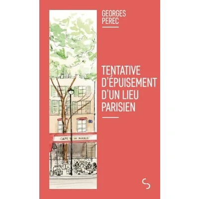 Afbeelding van Tentative d&#039;épuisement d&#039;un lieu parisien