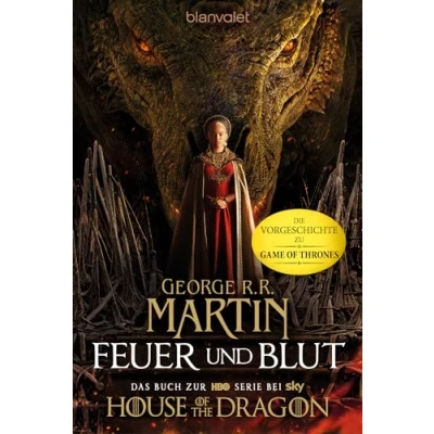 Afbeelding van Feuer und Blut Erstes Buch: Aufstieg Fall des Hauses Targaryen von Westeros Das Buch zur HBO Serie bei SKY: House of the Dragon
