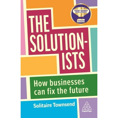 Afbeelding van Solutionists: How Businesses Can Fix the Future