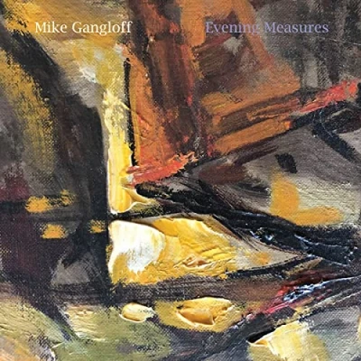 Afbeelding van Mike Gangloff Evening Measures (LP)