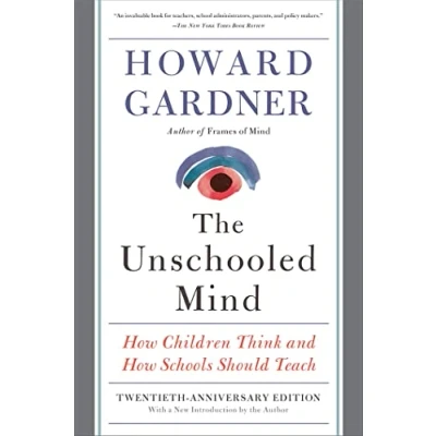 Afbeelding van The Unschooled Mind: How Children Think and Schools Should Teach
