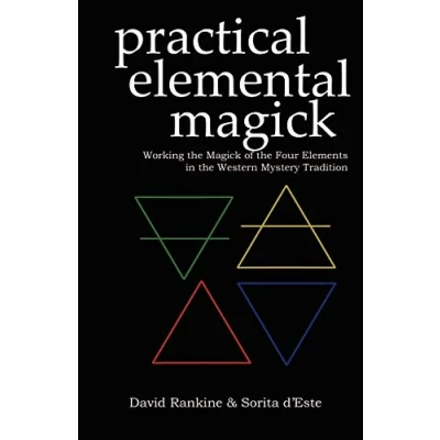 Afbeelding van Practical Elemental Magick: Working the Magick of Four Elements in Western Mystery Tradition: 2