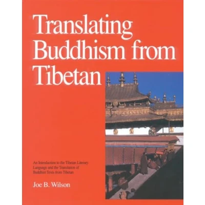 Afbeelding van Translating Buddhism from Tibetan: An Introduction to the Tibetan Literary Language and Translation of Buddhist Texts