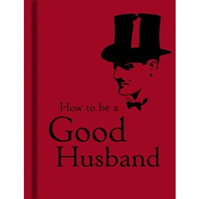 Afbeelding van How to Be a Good Husband