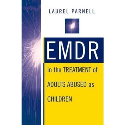 Afbeelding van Emdr in the Treatment of Adults Abused as Children