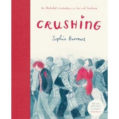 Afbeelding van Crushing: an Illustrated Misadventure in Love and Loneliness