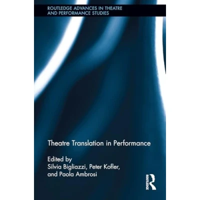 Afbeelding van Routledge Advances in Theatre &amp; Performance Studies Translation