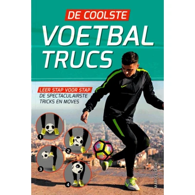 Afbeelding van De Coolste Voetbaltrucs
