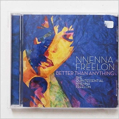 Afbeelding van Better Than Anything: The Quintessential Nnenna Freelon