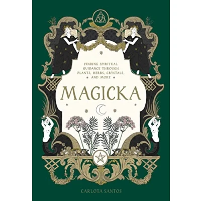 Afbeelding van Magicka: Finding Spiritual Guidance Through Plants, Herbs, Crystals, and More