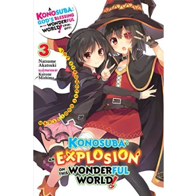 Afbeelding van KONOSUBA EXPLOSION ON WORLD LIGHT NOVEL 03: The Strongest Duo!&#039;s Turn