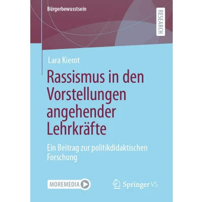 Afbeelding van Rassismus in den Vorstellungen angehender Lehrkräfte: Ein Beitrag zur politikdidaktischen Forschung