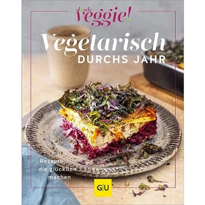 Afbeelding van Vegetarisch durchs Jahr: Rezepte, die glücklich machen