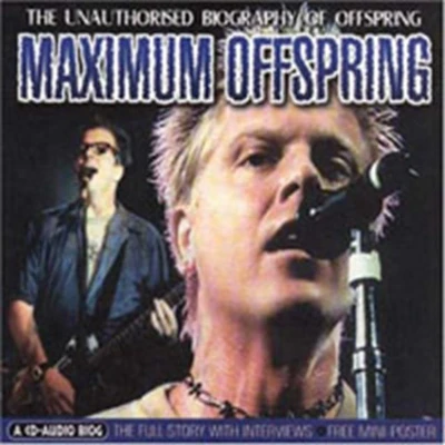 Afbeelding van Maximum Offspring: The Unauthorised Biography Of Offspring