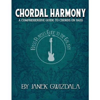 Afbeelding van Bass Player&#039;s Guide to the Galaxy: Chordal Harmony: A comprehensive arc from beginner expert