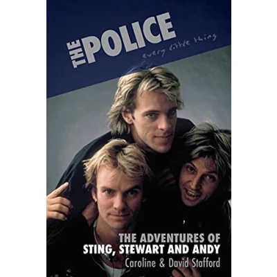 Afbeelding van The Police: Every Little Thing: Adventures of Sting, Stewart and Andy
