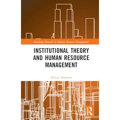 Afbeelding van Routledge Research in Human Resource Management Institutional Theory and