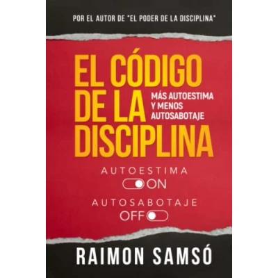 Afbeelding van El Código de la disciplina: Más autoestima y menos autosabotaje