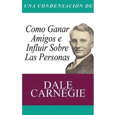 Afbeelding van Una Condensacion del Libro: Como Ganar Amigos E Influir Sobre Las Personas