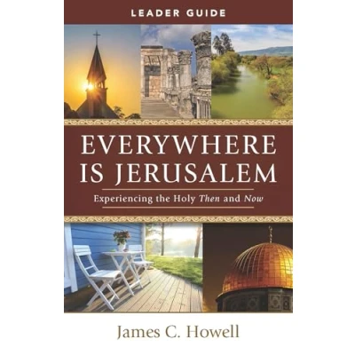 Afbeelding van Everywhere Is Jerusalem Leader Guide: Experiencing the Holy Then and Now (Everywhere Guide)