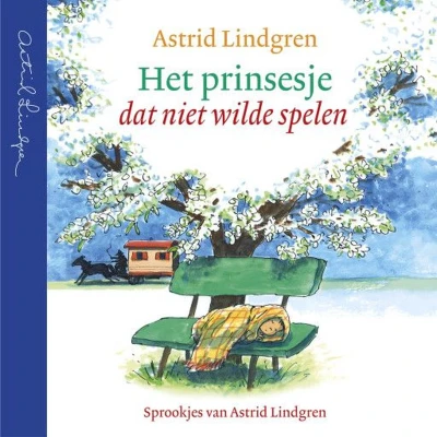 Afbeelding van Het prinsesje dat niet wilde spelen