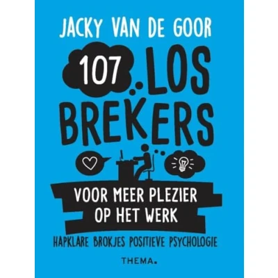 Afbeelding van 107 losbrekers voor meer plezier op het werk (Paperback)