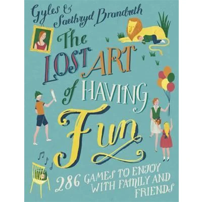 Afbeelding van The Lost Art of Having Fun