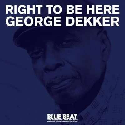 Afbeelding van George Dekker Right To Be Here (CD)
