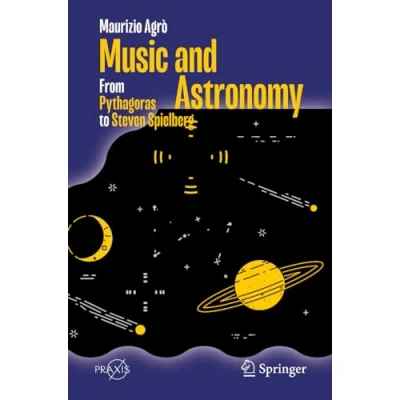 Afbeelding van Music and Astronomy: From Pythagoras to Steven Spielberg