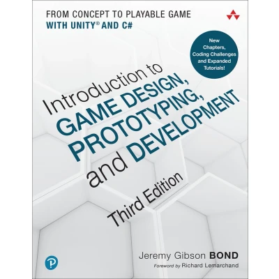 Afbeelding van Game Design Introduction to Design, Prototyping, and Development