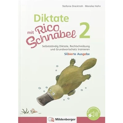 Afbeelding van Diktate mit Rico Schnabel, Klasse 2 silbierte Ausgabe: Selbstständig Diktate, Rechtschreibung und Grundwortschatz trainieren