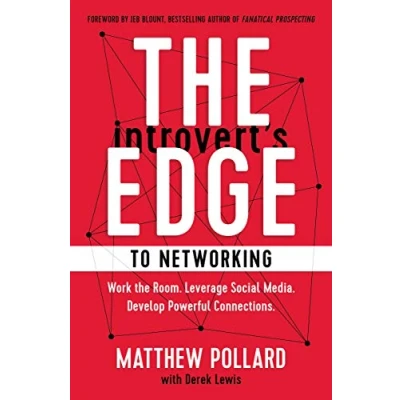 Afbeelding van the Introvert&#039;s Edge to Networking: Work Room. Leverage Social Media. Develop Powerful Connections