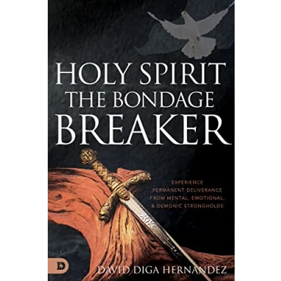 Afbeelding van Holy Spirit: The Bondage Breaker: Experience Permanent Deliverance from Mental, Emotional, and Demonic Strongholds