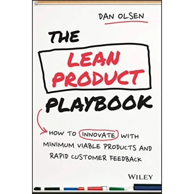 Afbeelding van The Lean Product Playbook: How to Innovate with Minimum Viable Products and Rapid Customer Feedback