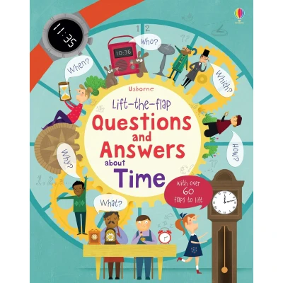 Afbeelding van Lift the Flap Questions and Answers About Time (Lift &amp; Answers): 1