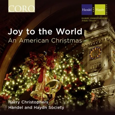 Afbeelding van Händel And Haydn Society Chorus, Harry Christophers Joy To The World, An American Christmas (CD)