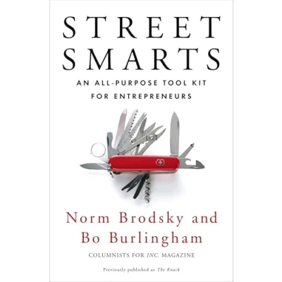 Afbeelding van Street Smarts: An All Purpose Tool Kit for Entrepreneurs