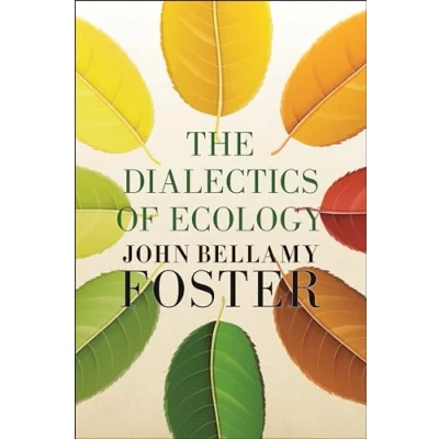 Afbeelding van The Dialectics of Ecology: Socalism and Nature