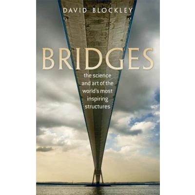 Afbeelding van Bridges: the Science and Art of World&#039;s Most Inspiring Structures