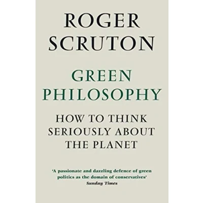 Afbeelding van Green Philosophy: How to think seriously about the planet