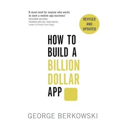 Afbeelding van How to Build a Billion Dollar App: Discover the secrets of most successful entrpreneurs our time