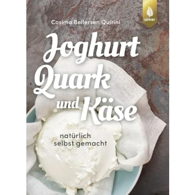 Afbeelding van Joghurt, Quark und Käse: Natürlich selbst gemacht