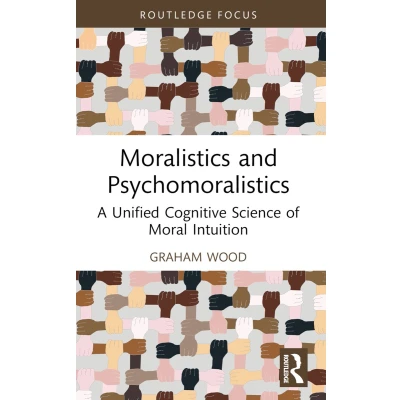 Afbeelding van Routledge Focus on Philosophy Moralistics and Psychomoralistics