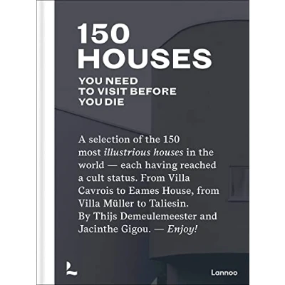 Afbeelding van 150 houses You Need to Visit Before Die: A selection of the most illustrious in world each having reached cult status. From Villa ... Demeulemeester and Jacinthe Gigou. Enjoy!