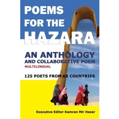 Afbeelding van Poems for the Hazara: A Multilingual Poetry Anthology and Collaborative Poem by 125 Poets from 68 Countries