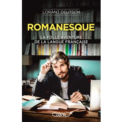 Afbeelding van Romanesque la folle aventure de langue française