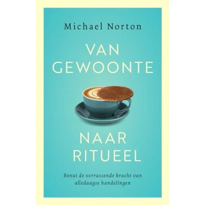 Afbeelding van Van gewoonte naar ritueel (Paperback)