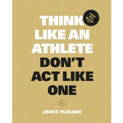 Afbeelding van Think Like an athlete, Don&quot;;t Act One Dutch (Paperback)