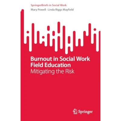 Afbeelding van Burnout in Social Work Field Education: Mitigating the Risk